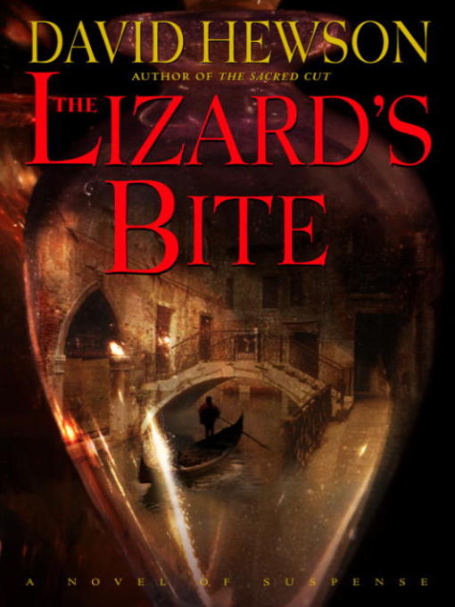 Title details for The Lizard's Bite by David Hewson - Available